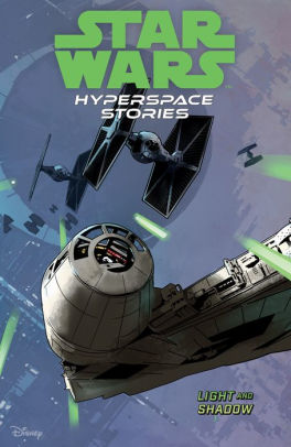 Star Wars: Hyperspace Stories Volume 3--Light and Shadow