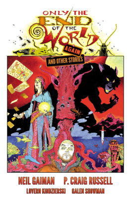 Only the End of the World Again and Other Stories: The Definitive Graphic Novel Adaptation