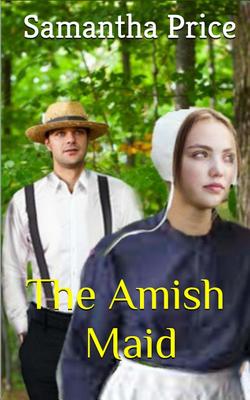 The Amish Maid