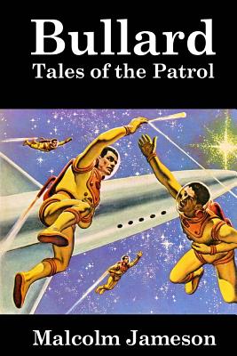 Bullard: Tales of the Patrol