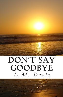 Don't Say Goodbye