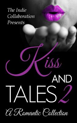 Kiss and Tales 2