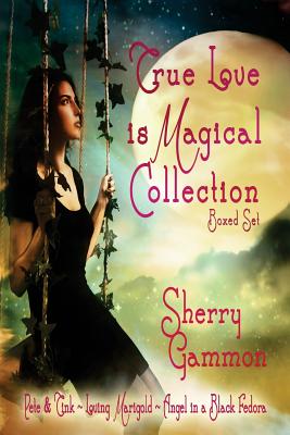 True Love Is Magical Collection: Boxed Set