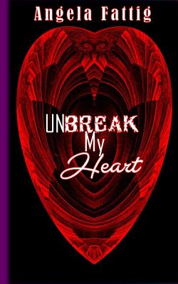 Unbreak My Heart