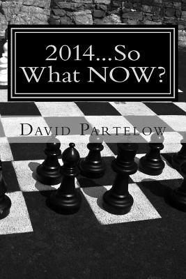 2014...So What Now?