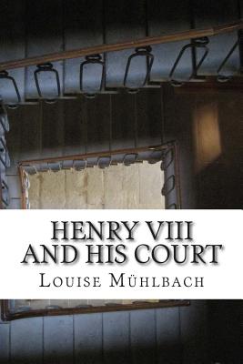 Henry Viii and His Court