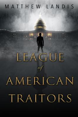 The League of American Traitors