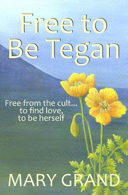 Free to Be Tegan