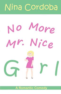 No More Mr. Nice Girl