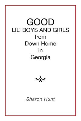 Good in Georgia Lil' Boys and Girls from Down Home