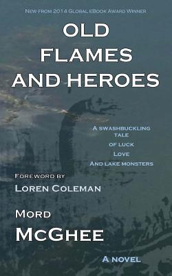 Old Flames and Heroes