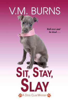 Sit, Stay, Slay