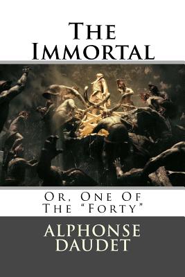 The Immortal; Or, One Of The Forty