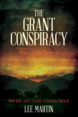 The Grant Conspiracy