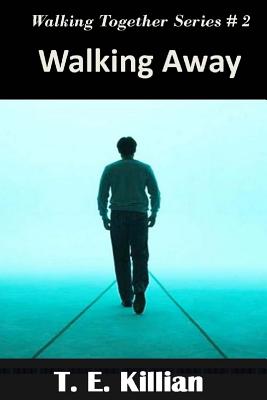 Walking Away