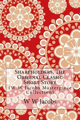 Shareholders, the Original Classic Short Story