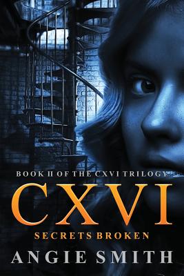 CXVI Secrets Broken