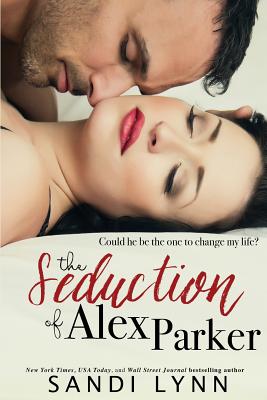 The Seduction of Alex Parker