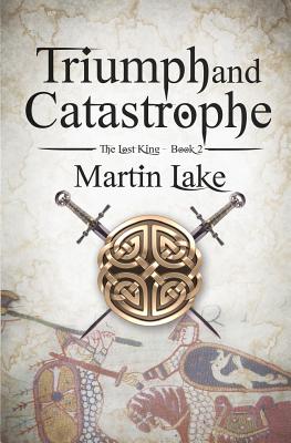 Triumph and Catastrophe