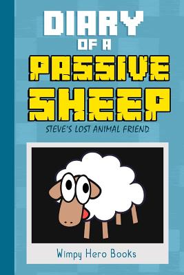 Diary of a Passive Sheep: Steve's Lost Animal Friend