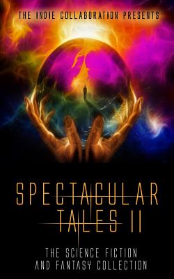 Spectacular Tales 2