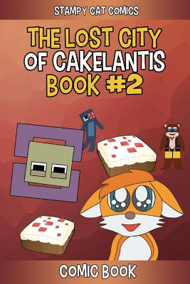 Stampy Cat Comics: The Lost City of Cakelantis