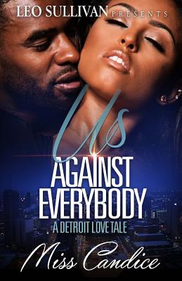 Us Against Everybody: A Detroit Love Tale