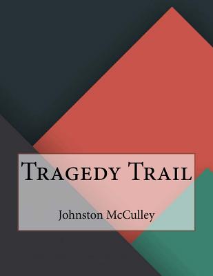 Tragedy Trail