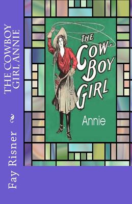 The Cowboy Girl Annie