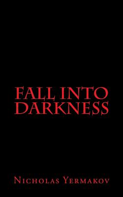 Fall into Darkness