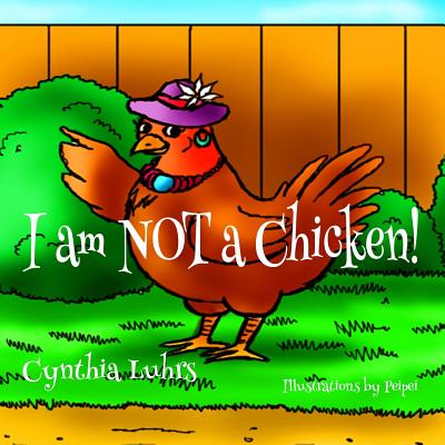 I Am Not a Chicken!