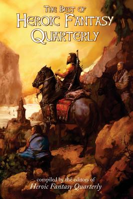 The Best of Heroic Fantasy Quarterly