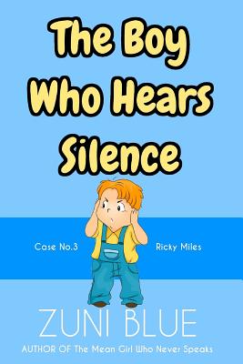 The Boy Who Hears Silence