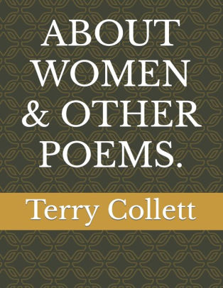 ABOUT WOMEN & OTHER POEMS.