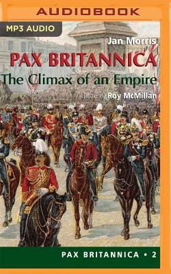 Pax Britannica: The Climax of an Empire