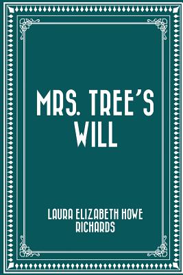 Mrs. Tree's Will