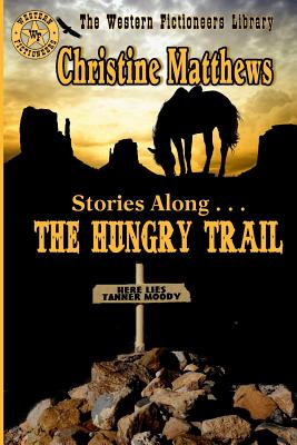 Stories Along . . . the Hungry Trail