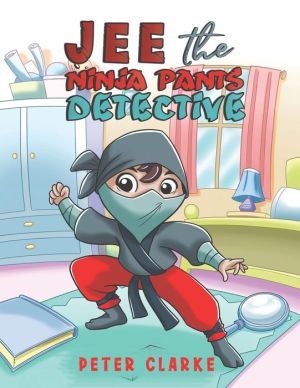 Jee the Ninja Pants Detective