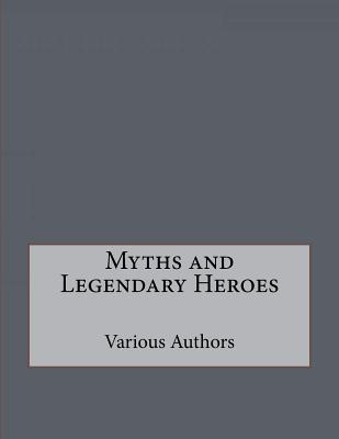 Myths and Legendary Heroes