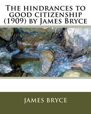 The Hindrances to Good Citizenship