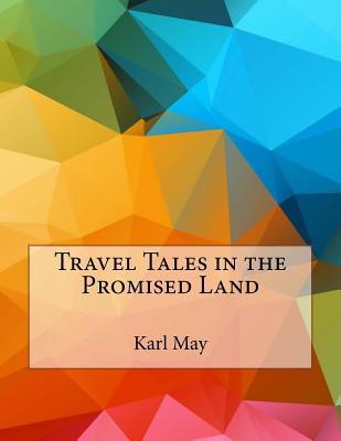 Travel Tales in the Promised Land