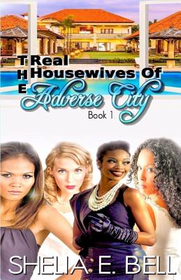 The Real Housewives of Adverse City 1