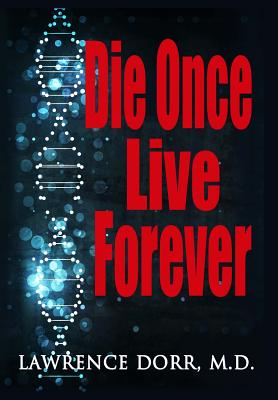 Die Once Live Forever