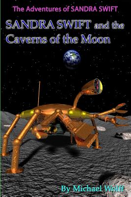 Sandra Swift and the Caverns on the Moon