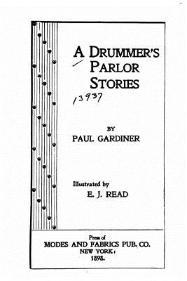 A Drummer's Parlor Stories