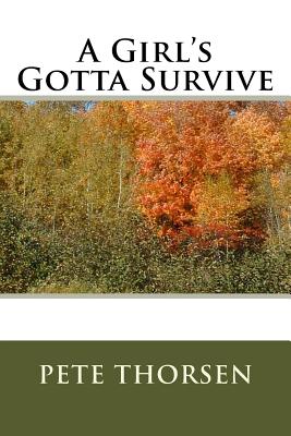 A Girl's Gotta Survive