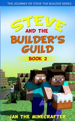 Steve and the Builder's Guild