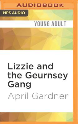 Lizzie and the Geurnsey Gang