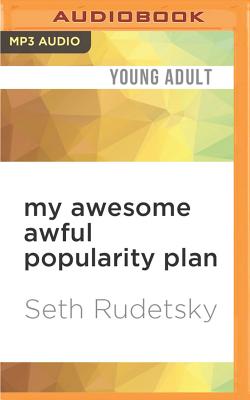 My Awesome Awful Popularity Plan