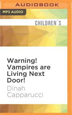 Warning! Vampires Are Living Next Door!